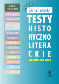 KL. IV POWTÓRZENIE CZ. 1 - Testy historycznoliterackie. Matura z języka polskiego (ebook PDF)
